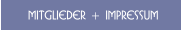 Mitglieder + IMPRESSUM